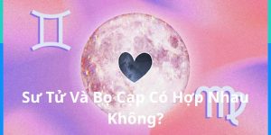 Nhân Mã Và Sư Tử Có Hợp Nhau Không? Khám Phá Sự Đồng Điệu